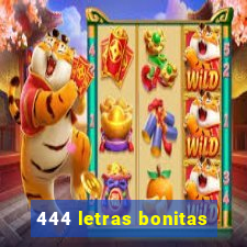 444 letras bonitas